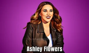 Ashley Flowers Net Worth