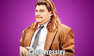 Caleb Pressley Bio