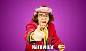 Nardwuar